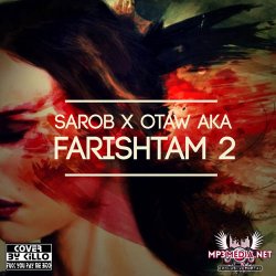 Sarob ft OtaW aKa - Farishtam 2