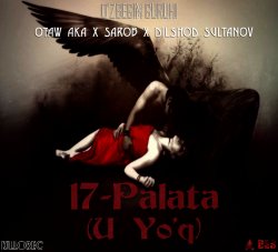 Gr. O'zbegim (OtaW aKa ft Sarob ft D. Sultanov) - 17-Palata (U Yo`q)
